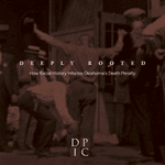 Deeply Rooted: How Racial History Informs Oklahoma’s Death Penalty